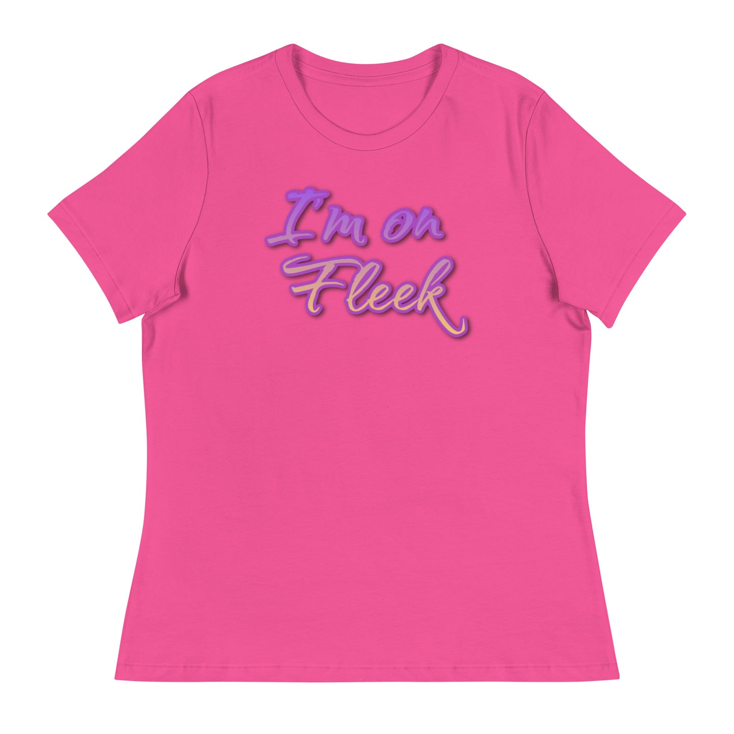 I'm on Fleek Women's