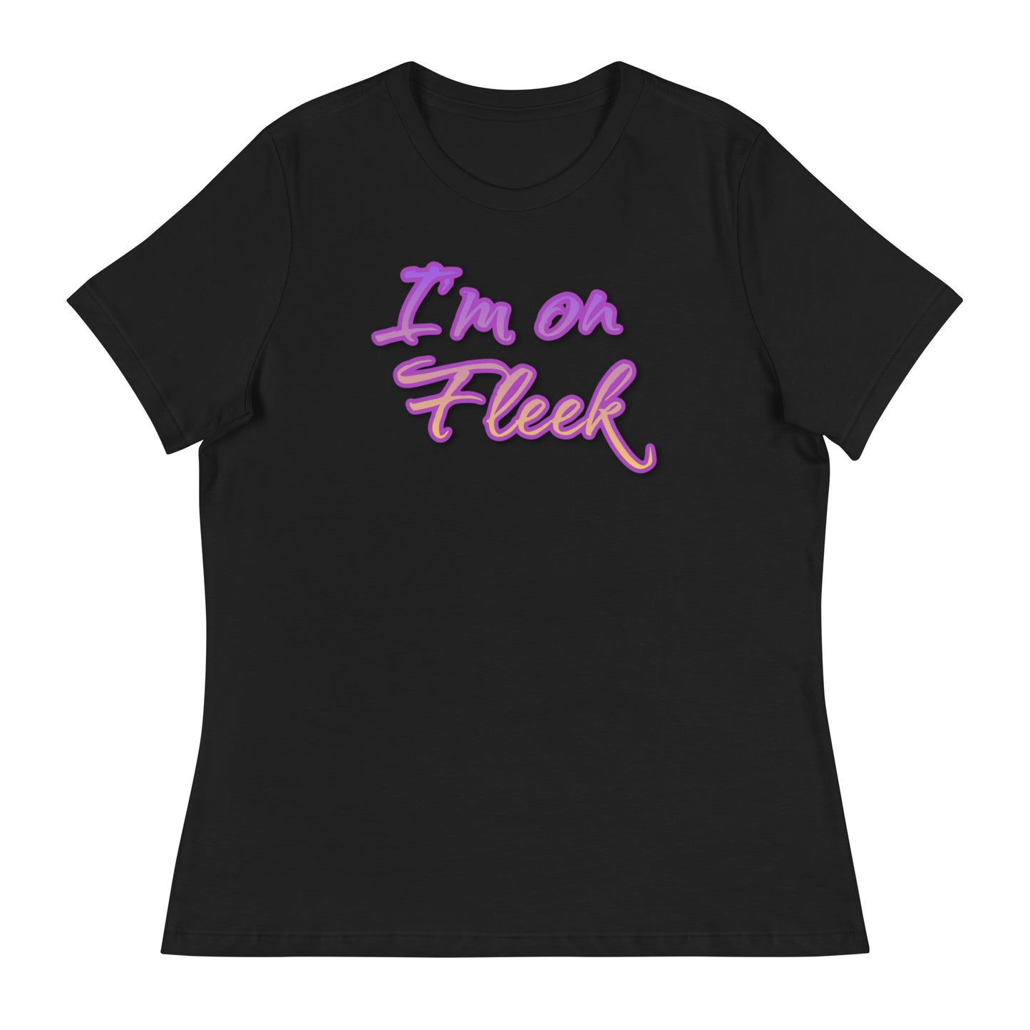 I'm on Fleek Women's