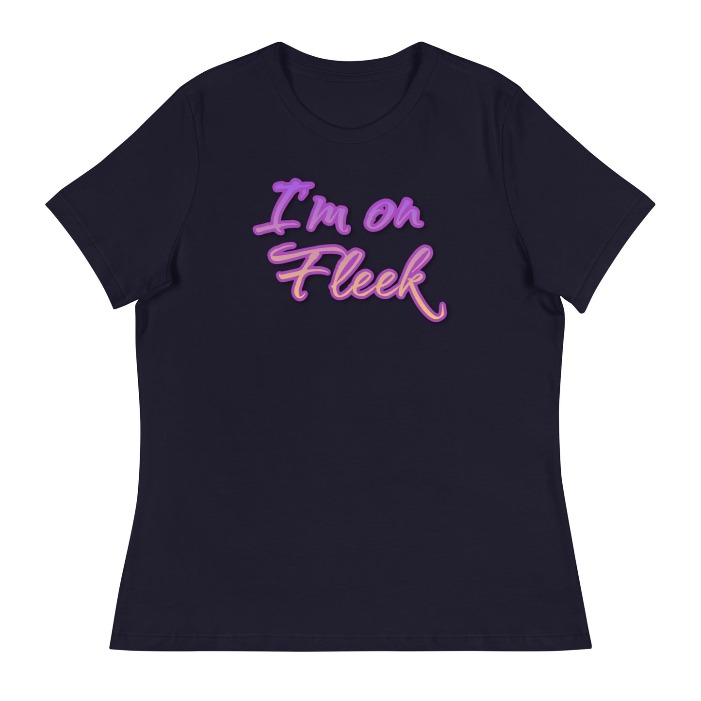 I'm on Fleek Women's