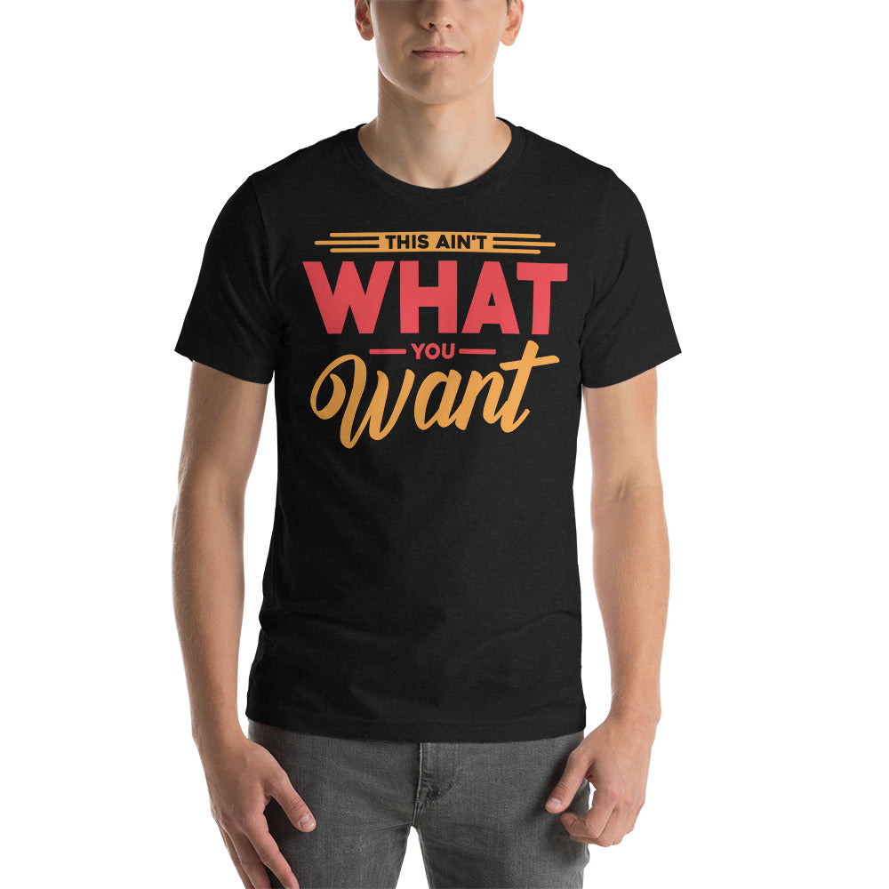 This ain't what you want